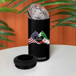 Iran 4 in 1 Can Cooler Tumbler No War Yes Hummanity Persian American Flag Heart Political Statement TS10 Print Your Wear