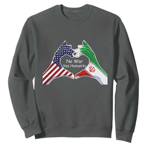 Iran Sweatshirt No War Yes Hummanity Persian American Flag Heart Political Statement TS10 Dark Heather Print Your Wear