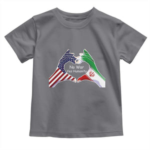 Iran Toddler T Shirt No War Yes Hummanity Persian American Flag Heart Political Statement TS10 Charcoal Print Your Wear
