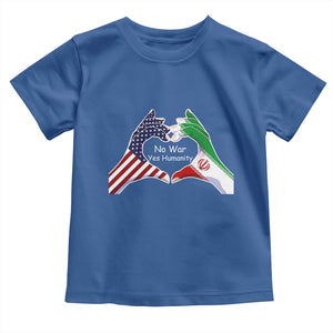 Iran Toddler T Shirt No War Yes Hummanity Persian American Flag Heart Political Statement TS10 Royal Blue Print Your Wear