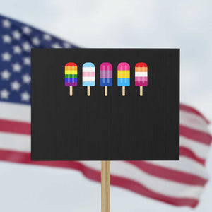 LGBT Rainbow Popsicles Protest Sign Summer Ice Cream LGBTQ Pride Ally TS10 Horizontal 18" × 24" Black Print Your Wear