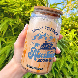 Alaska Cruise Glass Can Cruisin Together Matching Family Cruise 2025 TS10 White Print Your Wear