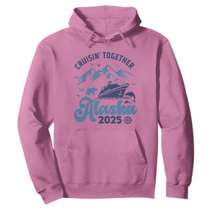 Alaska Cruise Hoodie Cruisin Together Matching Family Cruise 2025 TS10 Azalea Print Your Wear
