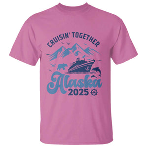 Alaska Cruise T Shirt Cruisin Together Matching Family Cruise 2025 TS10 Azalea Print Your Wear
