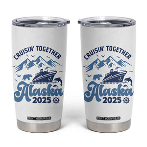 Alaska Cruise Tumbler Cup Cruisin Together Matching Family Cruise 2025 TS10 White Print Your Wear