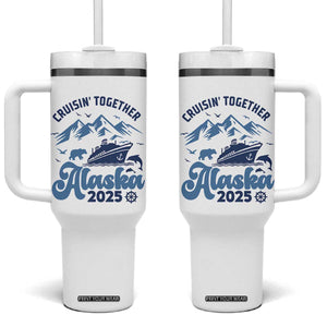 Alaska Cruise Tumbler With Handle Cruisin Together Matching Family Cruise 2025 TS10 One Size: 40 oz White Print Your Wear