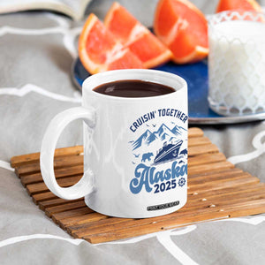 Alaska Cruise Coffee Mug Cruisin Together Matching Family Cruise 2025 TS10 Print Your Wear