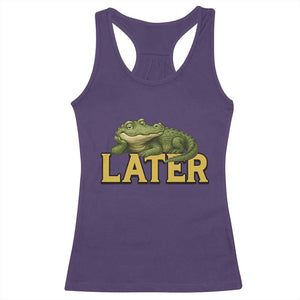 See You Later Alligator Racerback Tank Top Funny Teacher Meme Viral Quote TS10 Purple Print Your Wear
