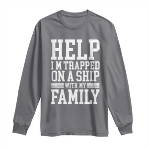 Funny Family Cruise Long Sleeve Shirt Vacation Trip Matching Cruise Ship TS10 Charcoal Print Your Wear