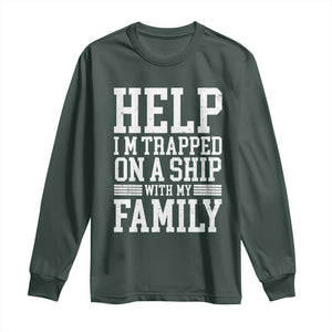 Funny Family Cruise Long Sleeve Shirt Vacation Trip Matching Cruise Ship TS10 Dark Forest Green Print Your Wear