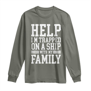 Funny Family Cruise Long Sleeve Shirt Vacation Trip Matching Cruise Ship TS10 Military Green Print Your Wear