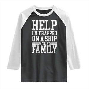 Funny Family Cruise Raglan Shirt Vacation Trip Matching Cruise Ship TS10 Black White Print Your Wear