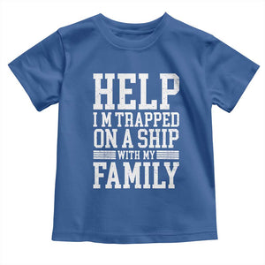 Funny Family Cruise Toddler T Shirt Vacation Trip Matching Cruise Ship TS10 Royal Blue Print Your Wear