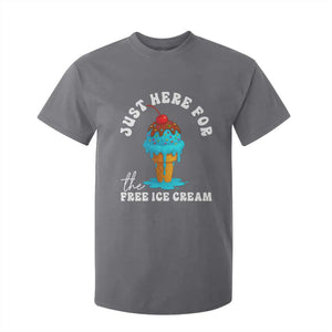 I'm Just Here For The Free Ice Cream T Shirt For Kid Funny Cruise Summer Vacation TS10 Charcoal Print Your Wear