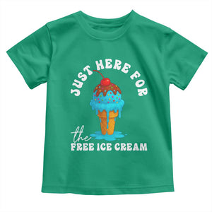 I'm Just Here For The Free Ice Cream Toddler T Shirt Funny Cruise Summer Vacation TS10 Irish Green Print Your Wear
