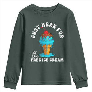 I'm Just Here For The Free Ice Cream Youth Sweatshirt Funny Cruise Summer Vacation TS10 Dark Forest Green Print Your Wear