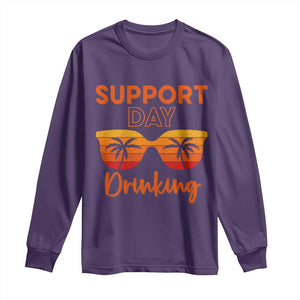 Funny Drinking Long Sleeve Shirt Support Day Drinking Summer Beach Vacation TS10 Purple Print Your Wear