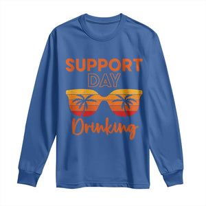 Funny Drinking Long Sleeve Shirt Support Day Drinking Summer Beach Vacation TS10 Royal Blue Print Your Wear