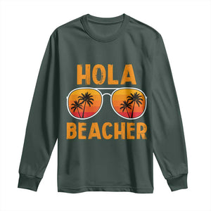 Hola Beaches Long Sleeve Shirt Funny Beach Vacation Summer TS10 Dark Forest Green Print Your Wear