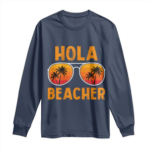 Hola Beaches Long Sleeve Shirt Funny Beach Vacation Summer TS10 Navy Print Your Wear
