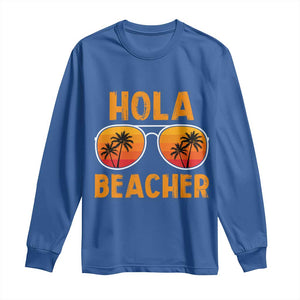 Hola Beaches Long Sleeve Shirt Funny Beach Vacation Summer TS10 Royal Blue Print Your Wear