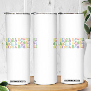 Aloha Hawaii Skinny Tumbler Flower Summer Hawaiian Island TS10 Print Your Wear
