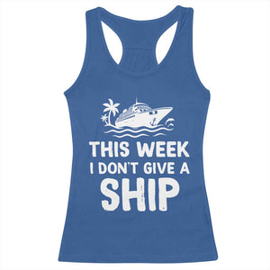 Funny Cruise Racerback Tank Top This Week I Dont Give a Ship TS10 Royal Blue Print Your Wear
