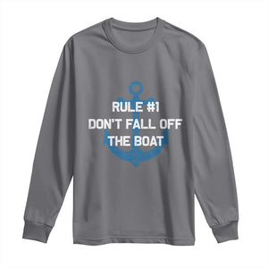 Funny Cruise Long Sleeve Shirt Rule #1 Dont Fall Off The Boat - Print Your Wear