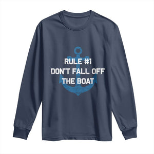 Funny Cruise Long Sleeve Shirt Rule #1 Dont Fall Off The Boat - Print Your Wear