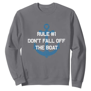 Funny Cruise Sweatshirt Rule #1 Dont Fall Off The Boat - Print Your Wear