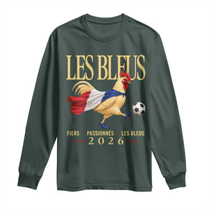 Les Bleus 2026 France Soccer Long Sleeve Shirt Rooster Wearing French Flag Patriotic Football Fan Graphic TS10 Dark Forest Green Print Your Wear