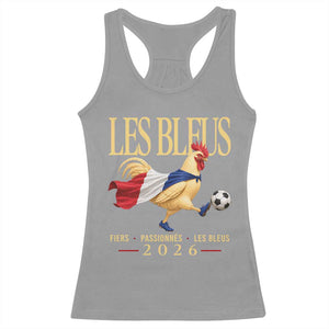Les Bleus 2026 France Soccer Racerback Tank Top Rooster Wearing French Flag Patriotic Football Fan Graphic TS10 Sport Gray Print Your Wear