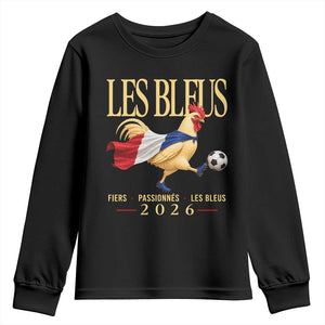 Les Bleus 2026 France Soccer Youth Sweatshirt Rooster Wearing French Flag Patriotic Football Fan Graphic TS10 Black Print Your Wear