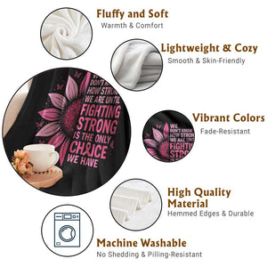 Breast Cancer Throw Blanket Pink Ribbon Being Strong Quote Support Gift TS10 Print Your Wear