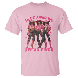 In October We Wear Pink T Shirt Breast Cancer Awareness Month Cowgirl Pink Ribbon TS10 Light Pink Print Your Wear