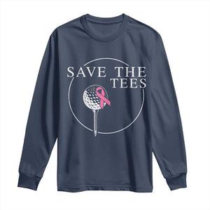 Breast Cancer Awareness Golf Long Sleeve Shirt Pink Ribbon Save The Tees Fundraiser Team TS10 Navy Print Your Wear