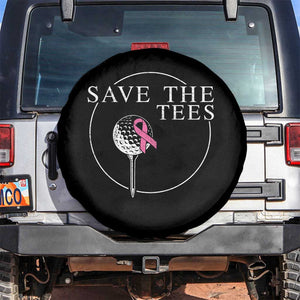 Breast Cancer Awareness Golf Spare Tire Cover Pink Ribbon Save The Tees Fundraiser Team TS10 No hole Black Print Your Wear