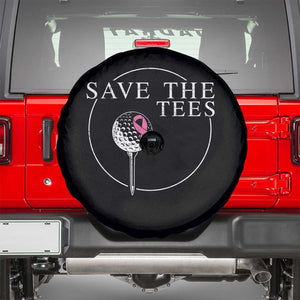 Breast Cancer Awareness Golf Spare Tire Cover Pink Ribbon Save The Tees Fundraiser Team TS10 Black Print Your Wear