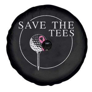 Breast Cancer Awareness Golf Spare Tire Cover Pink Ribbon Save The Tees Fundraiser Team TS10 Print Your Wear