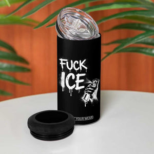 Fck Ice 4 in 1 Can Cooler Tumbler Vintage Graffiti No Human is Illegal TS10 Print Your Wear