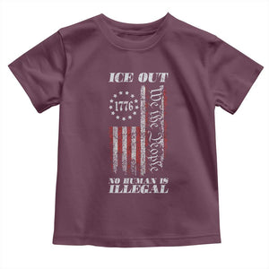 Ice Out No Human Is Illegal Toddler T Shirt Vintage Old 1776 US Flag TS10 Maroon Print Your Wear