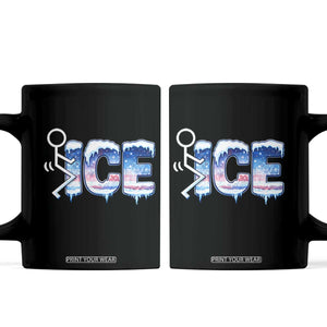 Fck Ice Coffee Mug Sarcastic Immigration Protest TS10 Black Print Your Wear