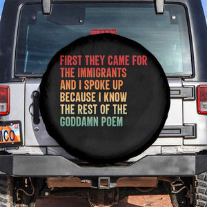 First They Came For The Immigrants Spare Tire Cover Retro Human Rights Protest TS10 No hole Black Print Your Wear