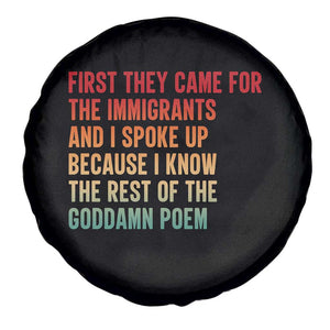 First They Came For The Immigrants Spare Tire Cover Retro Human Rights Protest TS10 Print Your Wear