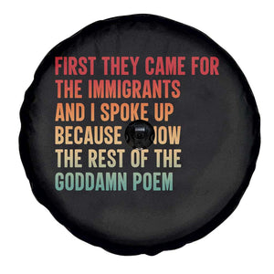 First They Came For The Immigrants Spare Tire Cover Retro Human Rights Protest TS10 Print Your Wear