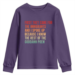 First They Came For The Immigrants Youth Sweatshirt Retro Human Rights Protest TS10 Purple Print Your Wear