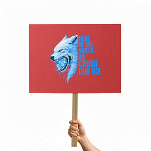 Crush Ice Protest Sign Wolf Human Rights Protest TS10 Horizontal 18" × 24" Red Print Your Wear