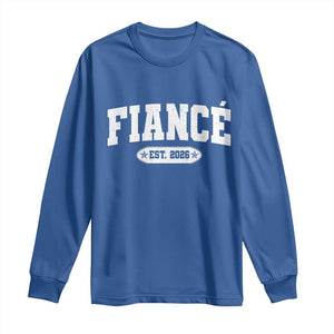 Fiance Est 2026 Long Sleeve Shirt Future Mr. and Mrs. Boyfriend Engagement Gift TS10 Royal Blue Print Your Wear