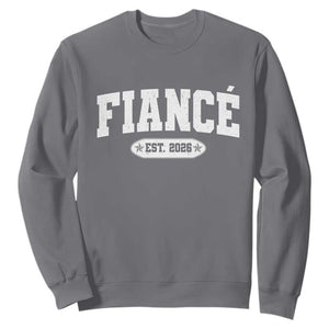 Fiance Est 2026 Sweatshirt Future Mr. and Mrs. Boyfriend Engagement Gift TS10 Charcoal Print Your Wear