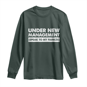 Funny Fiancé Long Sleeve Shirt Engagement Gift For Fiance Bachelor Party TS10 Dark Forest Green Print Your Wear